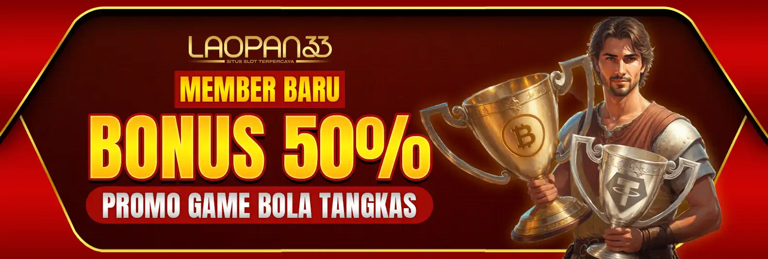BONUS NEW MEMBER 50% BOLA TANGKAS
