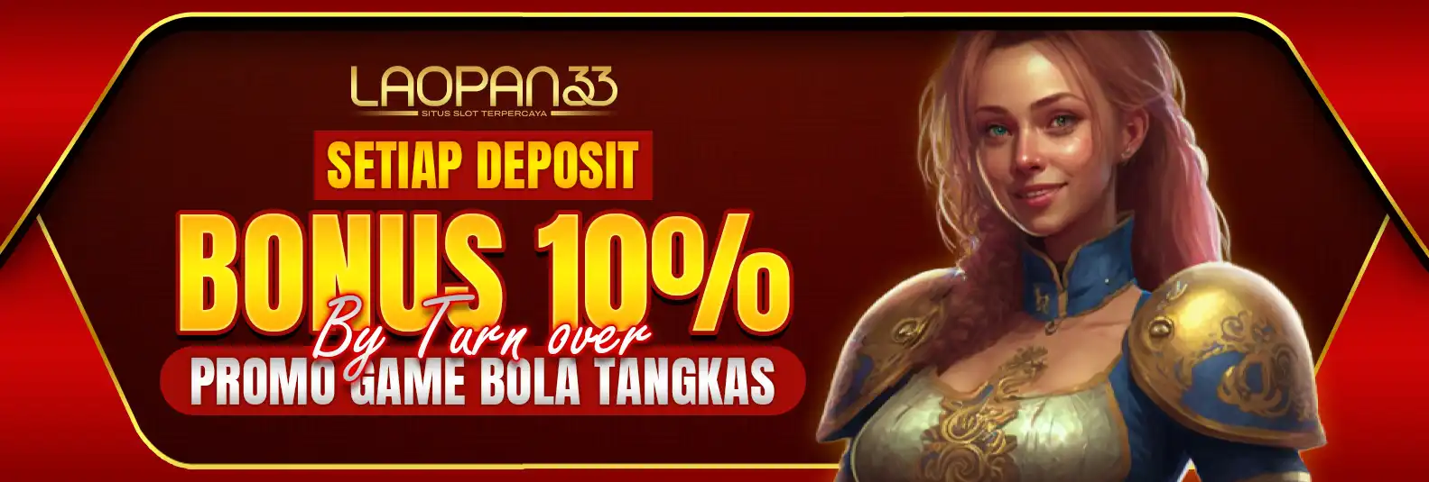BONUS DEPOSIT 10% BOLA TANGKAS BY TURNOVER