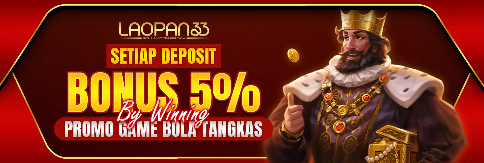 BONUS DEPOSIT 5 % BOLA TANGKAS BY WINNING